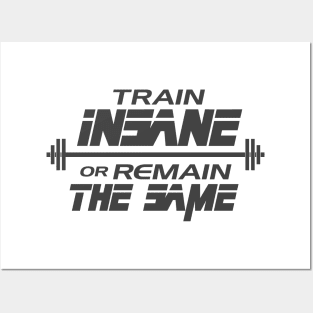 Train insane Posters and Art